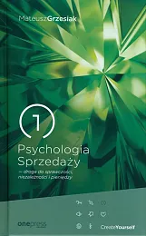 Psychologia SprzedażyMateusz Grzesiak Psychologia SprzedażyMateusz Grzesiak