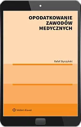 Opodatkowanie zawodów medycznych [PRZEDSPRZEDAŻ]