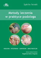 Metody leczenia w praktyce podologa