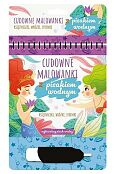 Cudowne malowanki z pisakiem wodnym Księżniczki, wróżki, syrenki Cudowne malowanki z pisakiem wodnym Księżniczki, wróżki, syrenki