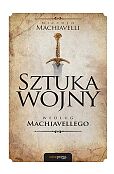 Sztuka wojny według Machiavellego Sztuka wojny według Machiavellego