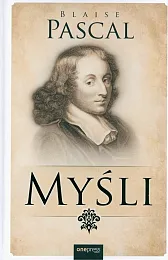 MyśliBlaise Pascal MyśliBlaise Pascal