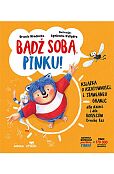 Bądź sobą, Pinku! Bądź sobą, Pinku!