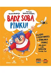 Bądź sobą, Pinku!Urszula Młodnicka Bądź sobą, Pinku!Urszula Młodnicka