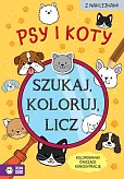 Szukaj, koloruj i licz. Psy i koty Szukaj, koloruj i licz. Psy i koty