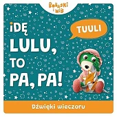 Dźwięki wieczoru Idę lulu to pa pa Bobaski i Miś