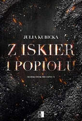 Słodki smak trucizny Tom 3 Z iskier i popiołów