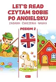Let's read Czytam sobie po angielsku Poziom 2 Let's read Czytam sobie po angielsku Poziom 2