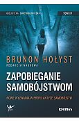 Zapobieganie samobójstwom. Tom 4. Nowe wyzwania w profilaktyce samobójstw Zapobieganie samobójstwom. Tom 4. Nowe wyzwania w profilaktyce samobójstw