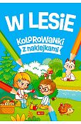 W lesie Kolorowanki z naklejkami W lesie Kolorowanki z naklejkami