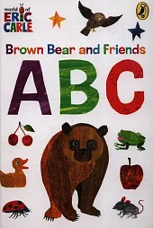 Brown Bear and Friends ABCsEric Carle