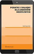 Podatki i składki dla zawodów medycznych Podatki i składki dla zawodów medycznych