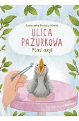 Ulica Pazurkowa Ptasi azyl Ulica Pazurkowa Ptasi azyl