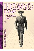 Homolobby. Aktorzy II RP Homolobby. Aktorzy II RP