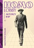 Homolobby. Aktorzy II RP