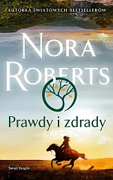 Prawdy i zdradyNora Roberts
