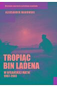 Tropiąc Bin Ladena Tropiąc Bin Ladena