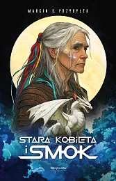 Stara kobieta i smokMarcin Przybyłek