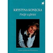 Poezje wybraneKrystyna Konecka
