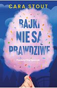 Bajki nie są prawdziwe Bajki nie są prawdziwe
