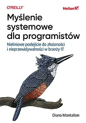 Myślenie systemowe dla programistów Myślenie systemowe dla programistów