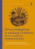 Zwrot ekologiczny w edukacji i kulturze.