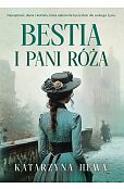 Bestia i pani Róża Bestia i pani Róża
