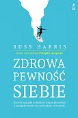 Zdrowa pewność siebie Zdrowa pewność siebie