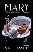 Mary. Przebudzenie grozy Mary. Przebudzenie grozy