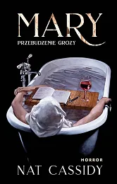 Mary. Przebudzenie grozyNat Cassidy Mary. Przebudzenie grozyNat Cassidy