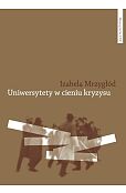 Uniwersytety w cieniu kryzysu Uniwersytety w cieniu kryzysu
