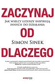 Zaczynaj od DLACZEGO Zaczynaj od DLACZEGO
