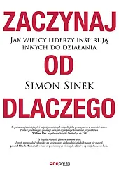 Zaczynaj od DLACZEGOSinek Simon Zaczynaj od DLACZEGOSinek Simon