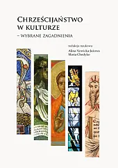 Chrześcijaństwo w kulturze doby wczesnonowożytnej.Alina Nowicka-Jeżowa Chrześcijaństwo w kulturze doby wczesnonowożytnej.Alina Nowicka-Jeżowa