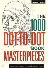 The 1000 Dot-to-Dot Book Masterpieces