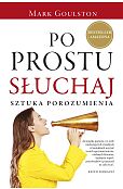 Po prostu słuchaj. Po prostu słuchaj.