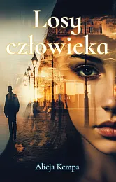 Losy człowiekaAlicja Kempa