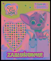 Chi Chi love. Czas na blask!