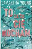 To, za co cię kocham To, za co cię kocham