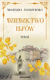 Dziedzictwo elfów Tom IIAgnieszka Janiszewska