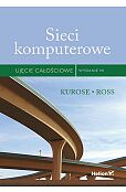 Sieci komputerowe. Ujęcie całościowe. Wydanie VII Sieci komputerowe. Ujęcie całościowe. Wydanie VII