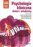 Psychologia kliniczna dzieci i młodzieży. Wydanie nowe