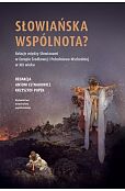 Słowiańska wspólnota? Słowiańska wspólnota?