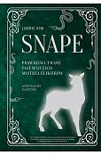Snape Prawdziwa twarz tajemniczego mistrza eliksirów Snape Prawdziwa twarz tajemniczego mistrza eliksirów