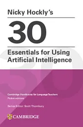 Nicky Hockly's 30 Essentials for Using Artificial Intelligence