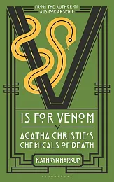 V is for VenomKathryn Harkup V is for VenomKathryn Harkup