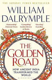 The Golden RoadWilliam Dalrymple