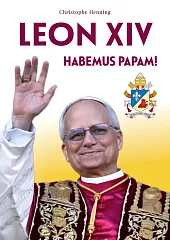 Leon XIV. Habemus papamChristophe Henning