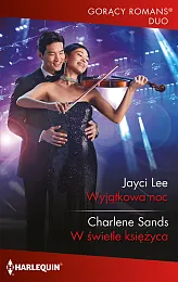 Wyjątkowa noc / W świetle księżycaJayci Lee