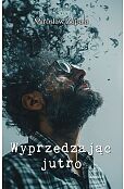 Wyprzedzając jutro Wyprzedzając jutro